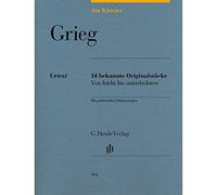 Am Klavier - Grieg: 15 bekannte Originalstücke von leicht bis mittelschwer: Instrumentation: Piano solo