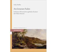 Am Leinenen Faden: Schlesiens Wirtschaft Im Globalen Kontext Der Fruhen Neuzeit: 5