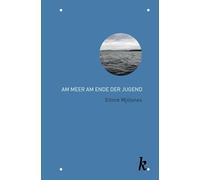 Am Meer am Ende der Jugend