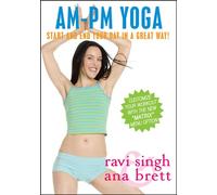 Am/Pm Yoga: Start & End Your Day in a Great Way