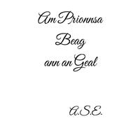 Am Prionnsa Beag ann an Geal