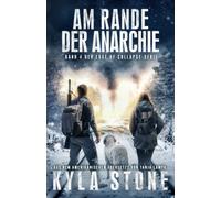 Am Rande Der Anarchie: Band 4 Der EDGE OF COLLAPSE-Serie