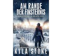 Am Rande Der Finsternis: Band 3 Der EDGE OF COLLAPSE-Serie