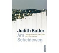 Am Scheideweg: Judentum und die Kritik am Zionismus
