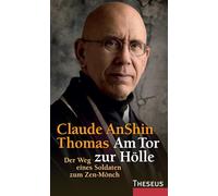 Am Tor zur Hölle: Der Weg eines Soldaten zum Zen-Mönch