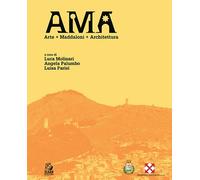 AMA. Arte + Maddaloni + Architettura - Molinari Luca