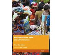 Ama Ata Aidoo No Sweetness Here (Tascabile)