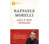 Ama e non pensare