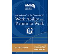 AMA Guide to the Evaluation of Work Ability and Return to Work