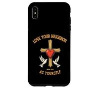 Ama il tuo prossimo come te stesso Croce versetto biblico cristiano Custodia per iPhone XS Max