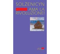 Ama la rivoluzione!