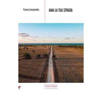 Ama la tua strada