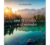 Ama te stesso ...e il mondo