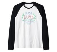 Ama tutti, li sistemerò più tardi Dio Teologia Dio Maglia con Maniche Raglan
