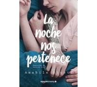 Amabile Giusti La noche nos pertenece (Tascabile)