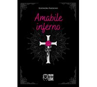 Amabile inferno - [Officina Editoriale Milena]