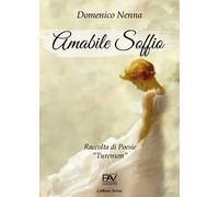 Amabile soffio. Raccolta di poesia «Turenum»