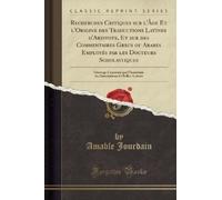 Amable Jourdain Recherches Critiques Sur l'Âge Et l'Origine Des Trad (Tascabile)