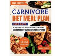 Amada L Heath The Carnivore Diet Meal Plan (Tascabile) Carnivore Diet Cookbook