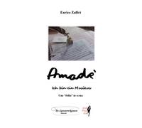 Amadé - Ich bin ein Musikus. Una follia in scena di Enrico Zaffiri, 2021, Youc