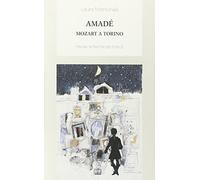 Amadé. Mozart a Torino