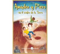 Amadeo y Piero: en el centro de la Tierra