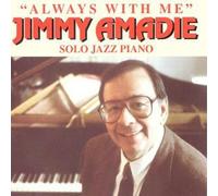 Amadie, Jimmy - Always With Me