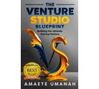 Amaete Umanah The Venture Studio Blueprint (Tascabile)