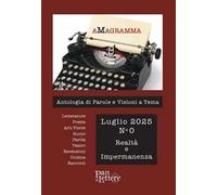 aMagramma. Antologia di parole e visioni a tema (2025). Vol. 0: Realtà e impermanenza