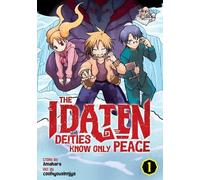 Amahara The Idaten Deities Know Only Peace Vol. 1 (Tascabile)