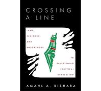 Amahl Bishara Crossing a Line (Copertina rigida)