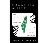 Amahl Bishara Crossing a Line (Tascabile)