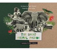 Amai Palmer The Great Animal Rescue (Copertina rigida)