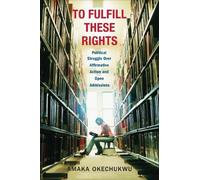 Amaka Okechukwu To Fulfill These Rights (Copertina rigida)