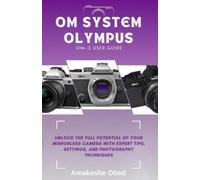 Amakashe Obed Om System Olympus Om-3 User Guide (Tascabile)