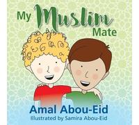 Amal Abou-Eid My Muslim Mate (Tascabile)