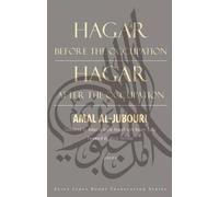 Amal Al-Jubouri Hagar Before the Occupation/Hagar After the Occupati (Tascabile)