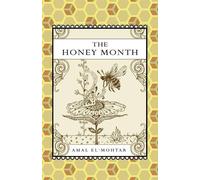 Amal El-Mohtar The Honey Month (Tascabile)