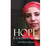 Amal Elsana Alh'jooj Hope is a Woman's Name (Tascabile)