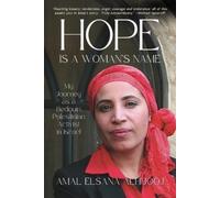 Amal Elsana Alh'jooj Hope Is a Woman's Name (Tascabile)
