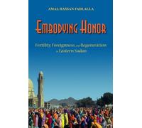 Amal Hassan Fadlalla Embodying Honor (Copertina rigida)