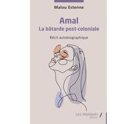 Amal: La bâtarde post-coloniale