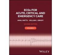 Amal Mattu William J ECGs for Acute, Critical and Emergency Care, V (Tascabile)