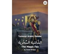 Amal Mrissa Matthew Aldrich The Magic Fez (Tascabile) Tunisian Arabic Readers