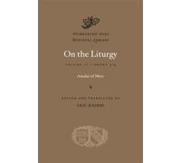 Amalar of Metz On the Liturgy (Copertina rigida) Dumbarton Oaks Medieval Library