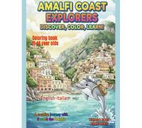 Amalfi Coast Explorers: Discover, Color, Learn!: A Creative Journey with Scratch the Dolphin
