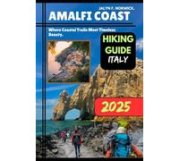 AMALFI COAST, ITALY HIKING GUIDE 2025
