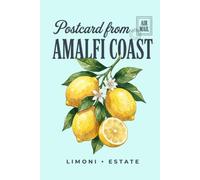 Amalfi Coast Notebook: Vintage Italian Travel Lined Journal | Lemon Coast Notebook for Writing, Notes & Vacation Memories