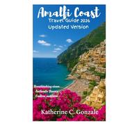 Amalfi Coast Travel Guide 2026