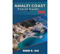 Amalfi Coast Travel Guide 2026: Day-by-Day Planner for Positano Staircases, Ravello Concerts, Capri's Blue Grotto, and Seafood Lunches by the Cliffs.